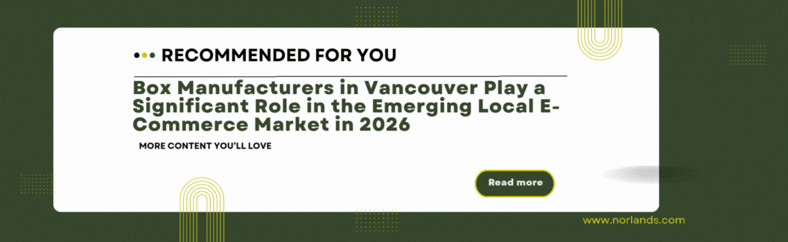 RECOMMENDED banner about Packaging Design in Vancouver with a featured article titled "Box Manufacturers in Vancouver Play a Significant Role in the Emerging Local E-Commerce Market in 2026" and a Read more button
